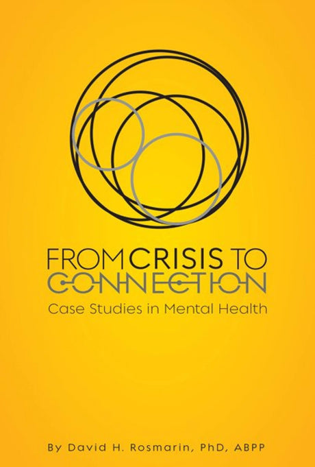 Crisis to Connection - Case Studies in Mental Health