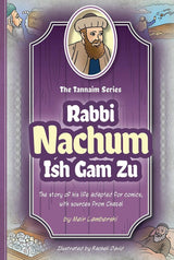 Tannaim Series: Comic Nachum Ish Gam Zu