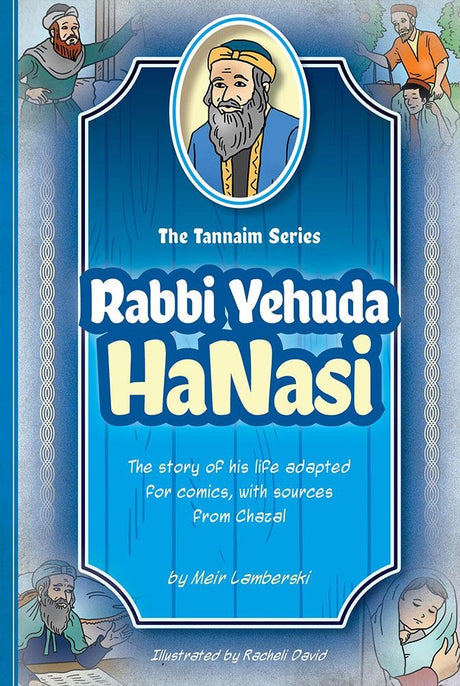 Tannaim Series: Comic Rabbi Yehuda Hanasi