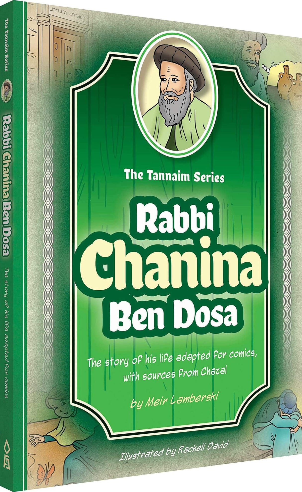 Tannaim Series: Comic Rabbi Chaninah Ben Dosa