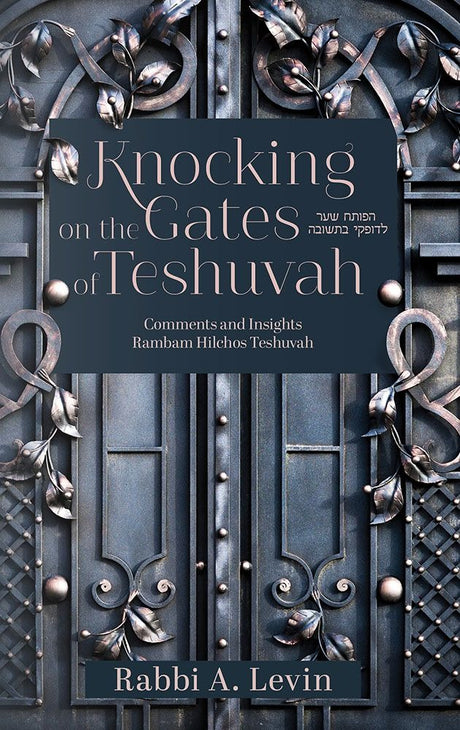 Knocking On The Gates Of Teshuvah