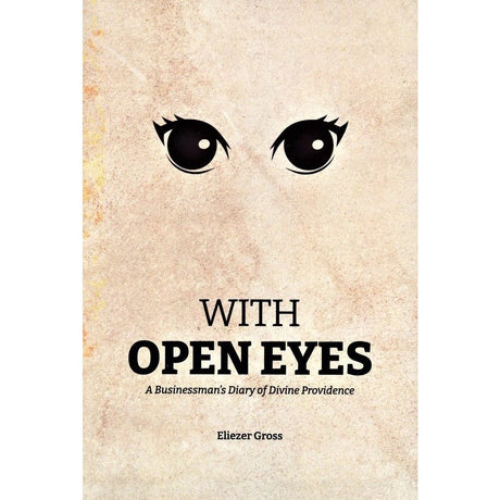 With Open Eyes - A Businessman's Diary of Divine Providence