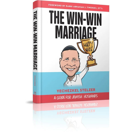 The Win-Win Marriage - A Guide for Jewish Husbands
