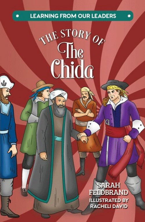 The Story of The Chida - Learning from our Leaders