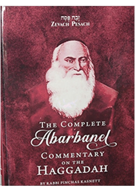 The Complete Abarbanel Commentary on the Haggadah