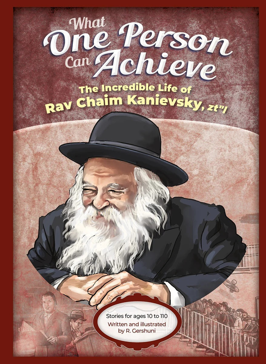 What One Person Can Achieve - Rav Chaim Kanievsky