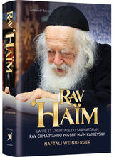 Rav 'Haim - Biographie de Rav Chmaryahou Yossef Haim Kanievsky