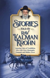 Stories Told By Rav Kalman Krohn