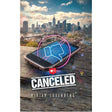 Canceled - A Novel