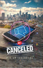 Canceled - A Novel