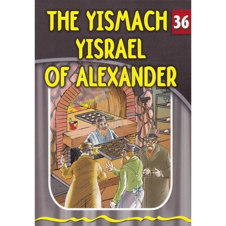 Eternal Light 36 - The Yismach Yisroel of Alexander