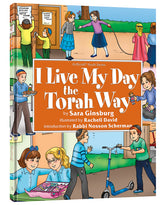 I Live My Day the Torah Way