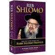 Reb Shlomo - Life & Legacy R' Shlomo Freifeld