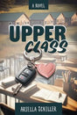 Upper Class - A Novel