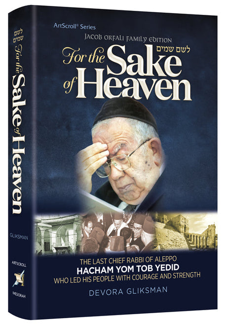 For The Sake of Heaven - Hacham Yom Tob Yedid