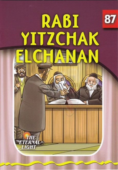 Eternal Light 87 - Rabbi Yitzchak Elchanan