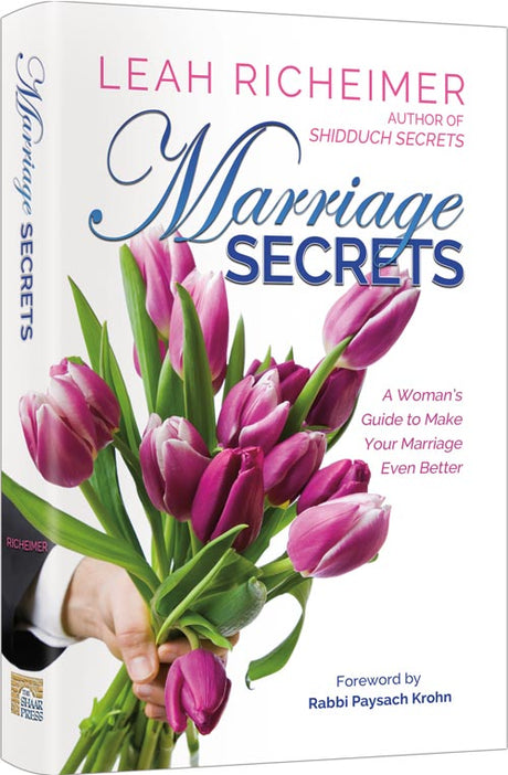Marriage Secrets - A Woman’s Guide to Make Your Marriage Even Better