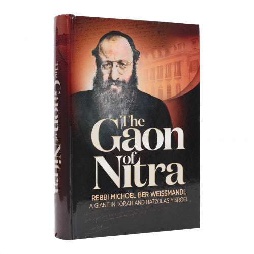 The Gaon of Nitra - Rebbe Michoel Ber Weissmandl