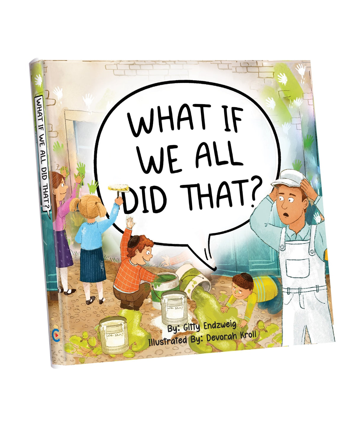 What If We All Did That?