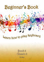 Beginners Book -Learn How To Play Keyboard - Book 3 Classic 2