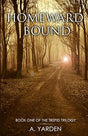 Trepid Trilogy #1 - Homeward Bound