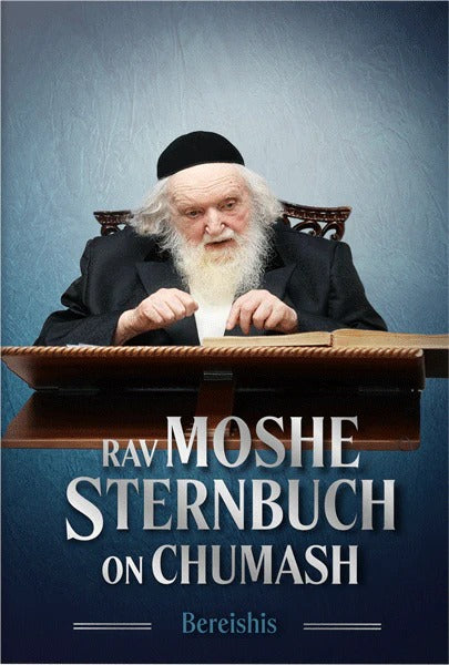 Rav Moshe Sternbuch On Chumash - Bereishis