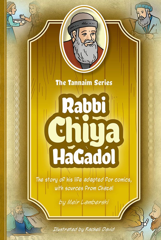 Tannaim Series: (Comic) Rabbi Chiya HaGadol