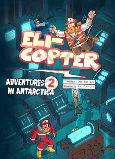 Eli-Copter - Adventures In Antarctica #2 - Comic