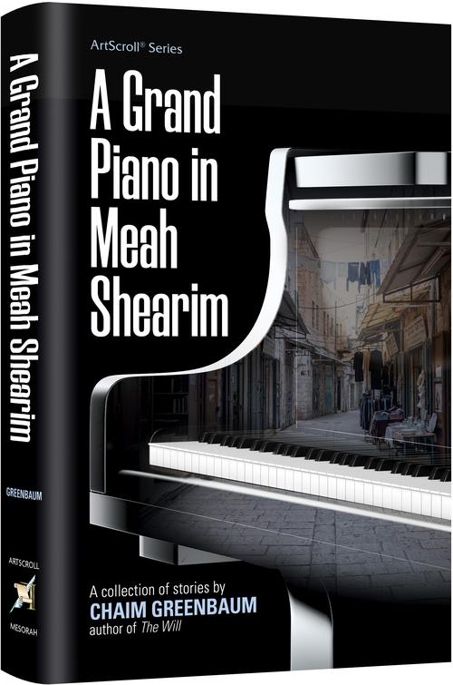 A Grand Piano in Meah Shearim - A Collection of Stories