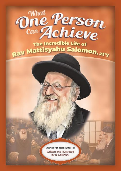 What One Person Can Achieve - Rav  Mattisyahu Salomon