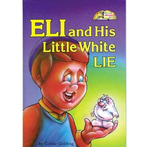 Eli & His Little White Lie