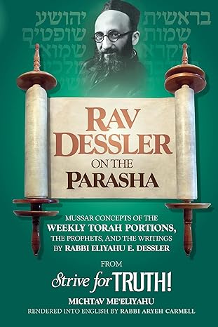 Rav Dessler on the Parsha