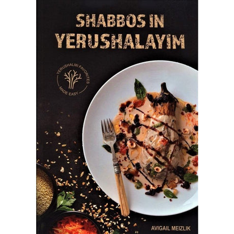 Shabbos in Yerushlayim - Cook Book