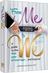 From Me to We - A Guide to the First Year of Marriage.... and Beyond