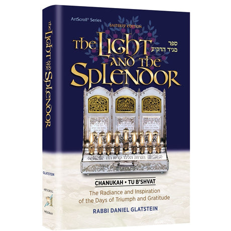 Light and the Splendor - Chanukah - Tu B'Shvat