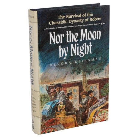 Nor the Moon by Night H/b-Survival of Dynasty of Bobov