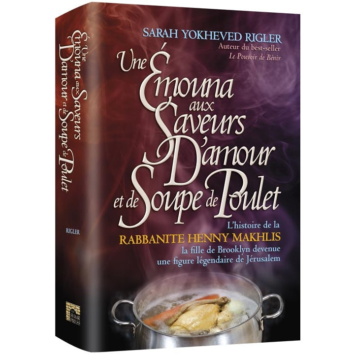 Une Emouna aux Saveurs D'amour et de Soupe de Poulet