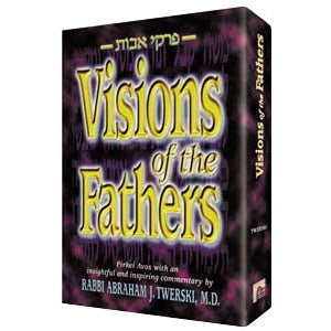 Visions of the Fathers - Pirkei Avos