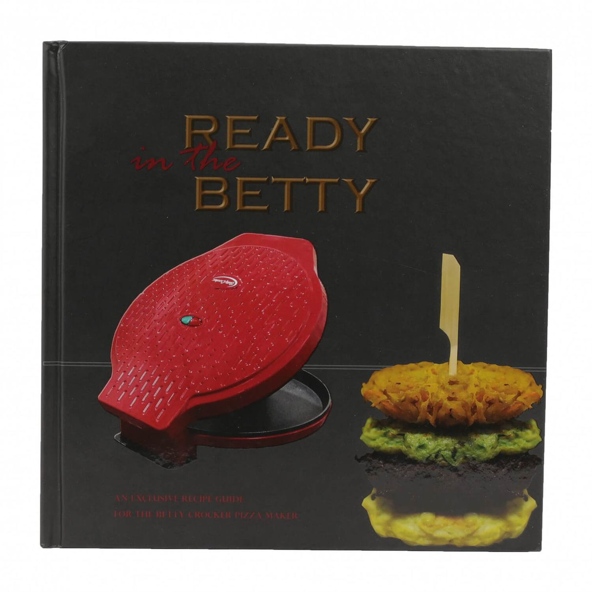 Ready In The Betty - Cookbook