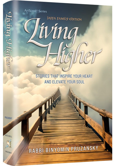 Living Higher Stories That Inspire Your Heart and Elevate Your Soul