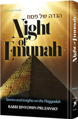 Haggadah: Night of Emunah - Stories & Insights