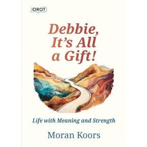 Debbie, It's All a Gift! - Life with Meaning and Strength