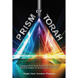 Prism of Torah - on the Parashah and Chagim