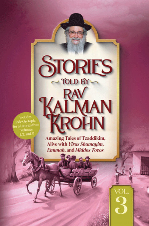 Stories Told By Rav Kalman Krohn Volume 3