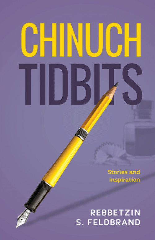 Chinuch Tidbits - Stories and Inspiration