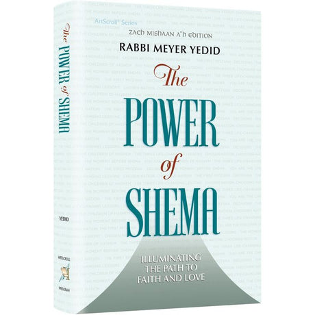 The Power of Shema - Illuminating The Path To Faith And Love