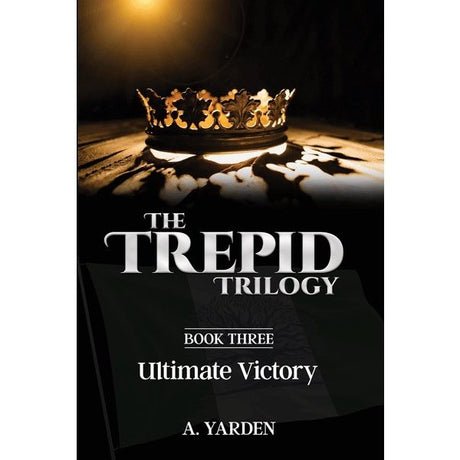 The Trepid Trilogy #3 - Ultimate Victory