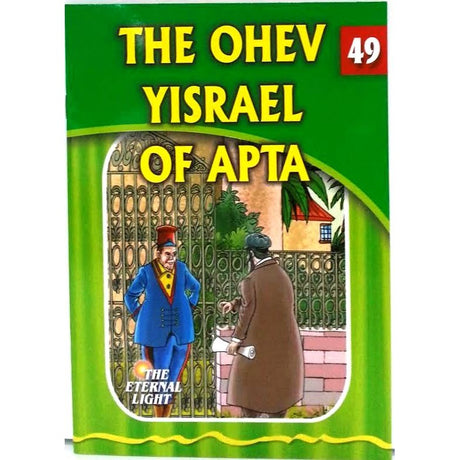 Eternal Light 49 - The Ohev Yisrael of Apta