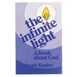 Infinite Light - A Book About G-d