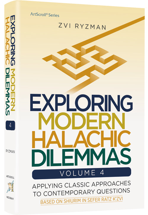Exploring Modern Halachic Dilemmas Vol 4
